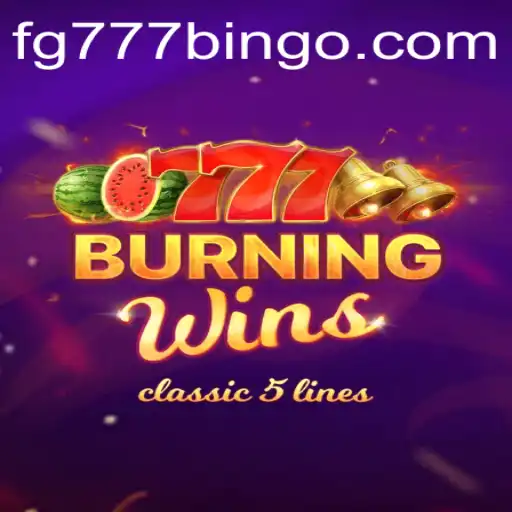 Discover the Thrills of Burning Wins